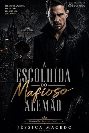 A Escolhida do Mafioso Alemão - Grátis Pelo Kindle
