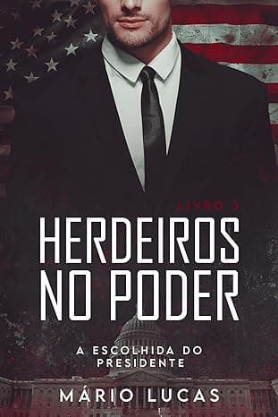 A Escolhida do Presidente - Grátis Pelo Kindle