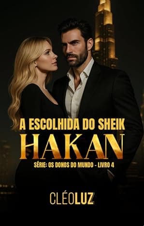 A Escolhida do Sheik Hakan - Grátis Pelo Kindle