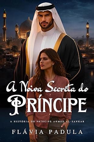 A Noiva Secreta do Príncipe - Grátis Pelo Kindle
