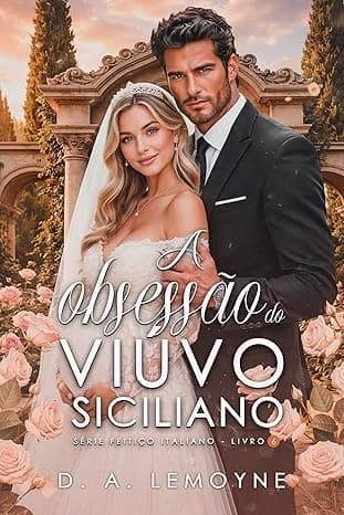 A Obsessão do Viúvo Siciliano - Grátis Pelo Kindle