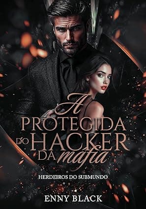 A Protegida do Hacker da Máfia - Grátis Pelo Kindle