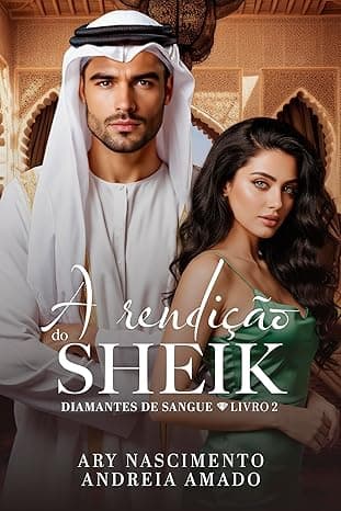 A rendição do Sheik - Grátis Pelo Kindle