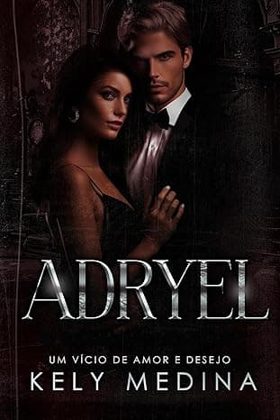 Adryel: Um vício de amor e desejo - Grátis Pelo Kindle
