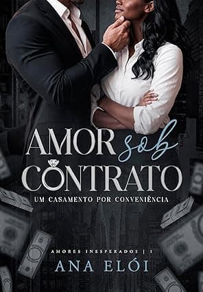 Amor Sob Contrato: Um casamento por conveniência - Grátis Pelo Kindle