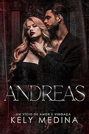 Andreas: Um Vício de Amor e Vingança - Grátis Pelo Kindle