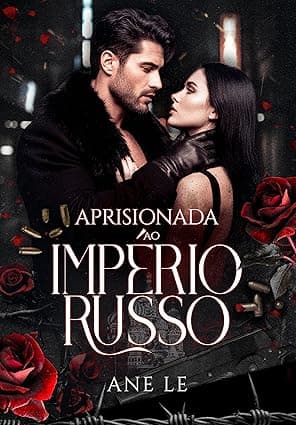 APRISIONADA AO IMPÉRIO RUSSO - Grátis Pelo Kindle