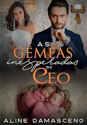 As Gêmeas Inesperadas do CEO - Grátis Pelo Kindle