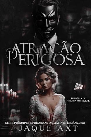 ATRAÇÃO PERIGOSA : História de Yelena Zornickel - Grátis Pelo Kindle