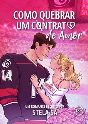 Como quebrar um contrato de Amor - Grátis Pelo Kindle