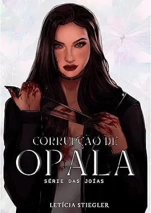 Corrupção de Opala - Grátis Pelo Kindle