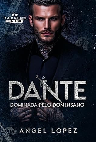 DANTE DOMINADA PELO DON INSANO - Grátis Pelo Kindle