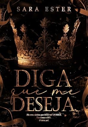 DIGA QUE ME DESEJA - Grátis Pelo Kindle