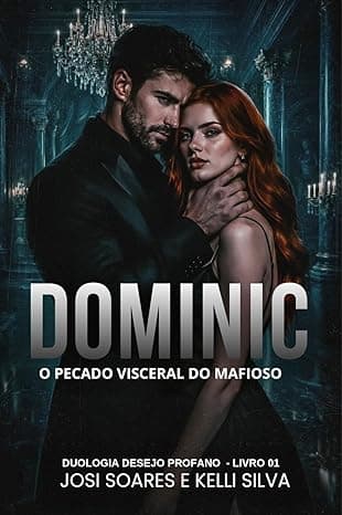 DOMINIC: O Pecado Visceral do Mafioso - Grátis Pelo Kindle