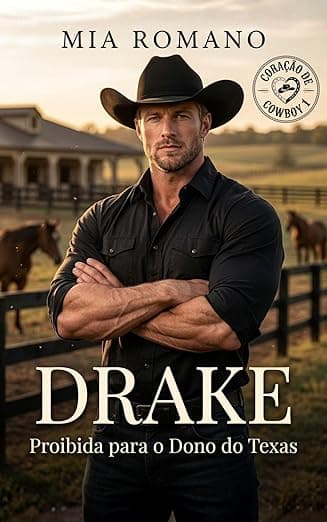 DRAKE – Proibida para o DONO do Texas - Grátis Pelo Kindle