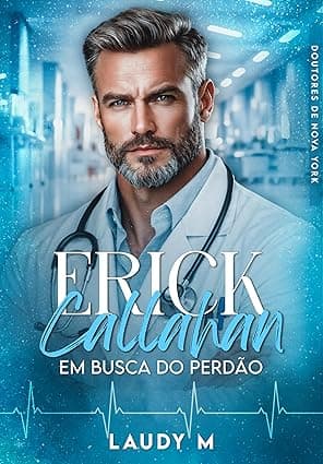 ERICK CALLAHAN : EM BUSCA DO PERDÃO - Grátis Pelo Kindle