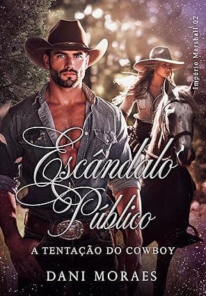 Escândalo Público: A Tentação do Cowboy - Grátis Pelo Kindle