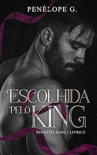 Escolhida Pelo King - Grátis Pelo Kindle