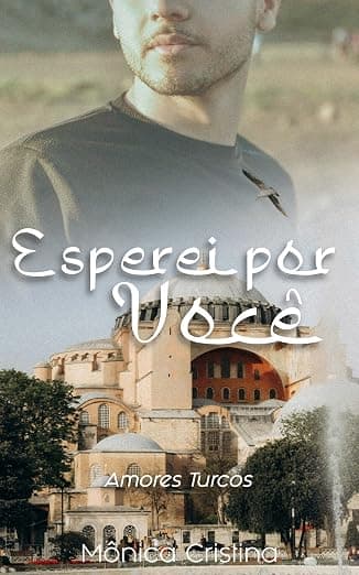 Esperei Por Você - Grátis Pelo Kindle