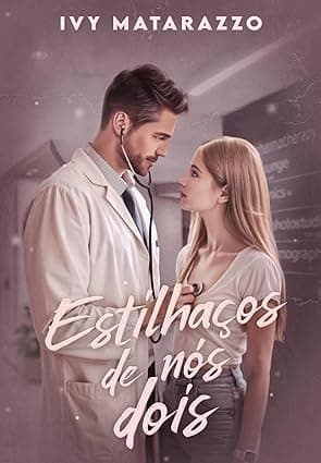 ESTILHAÇOS DE NÓS DOIS - Grátis Pelo Kindle