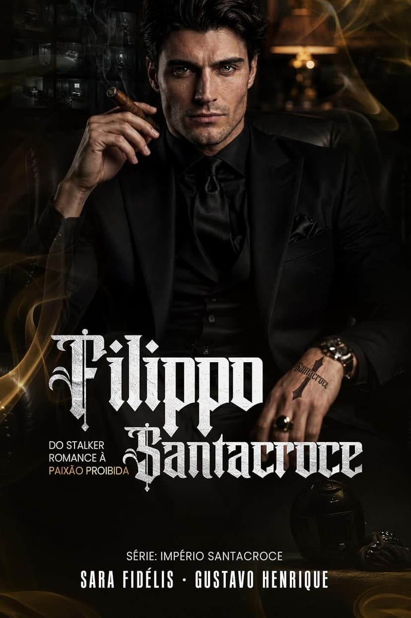 Filippo Santacroce : Do Stalker Romance à Paixão Proibida - Grátis Pelo Kindle