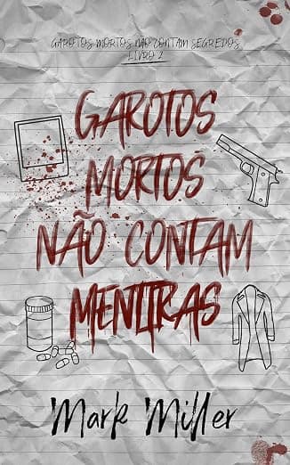 Garotos Mortos Não Contam Mentiras - Grátis Pelo Kindle