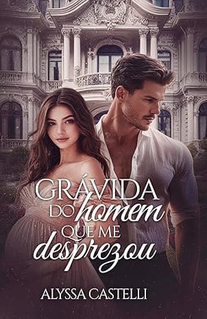 Grávida do Homem Que me Desprezou - Grátis Pelo Kindle