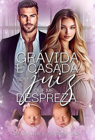 Grávida e Casada Com o Juiz Que me Despreza - Grátis Pelo Kindle