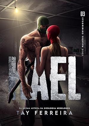 KAEL – PAIXÕES CRIMINOSAS - Grátis Pelo Kindle