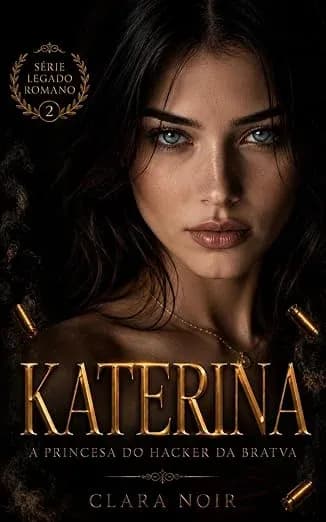 Katerina: A princesa do hacker da Bratva - Grátis Pelo Kindle
