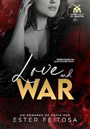Love and War : Monstros da Bratva - Grátis Pelo Kindle