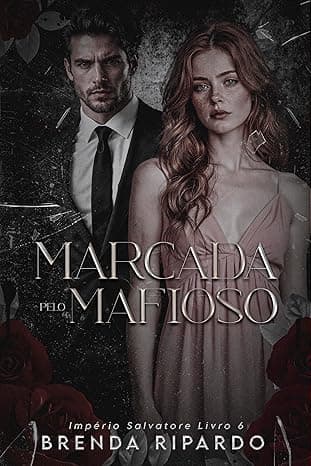 Marcada pelo Mafioso - Grátis Pelo Kindle