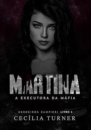 MARTINA: A Executora da Máfia - Grátis Pelo Kindle