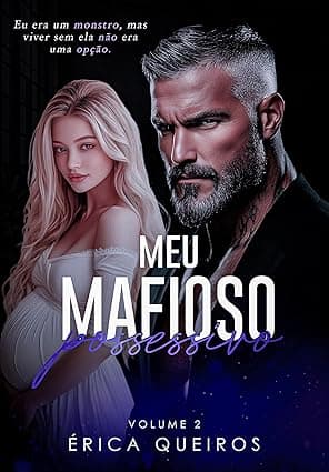 Meu Mafioso Possessivo : Redenção - Grátis Pelo Kindle