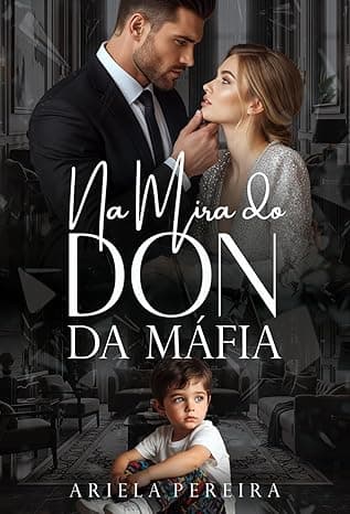 Na Mira do Don da Máfia - Grátis Pelo Kindle