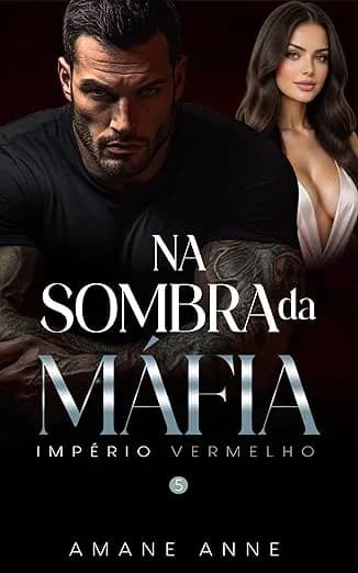 Na Sombra da Mafia - Grátis Pelo Kindle