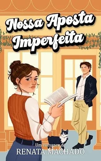 Nossa Aposta Imperfeita - Grátis Pelo Kindle