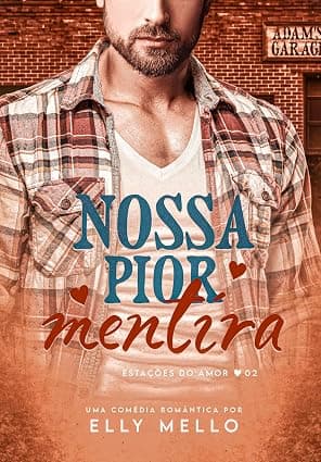 Nossa Pior Mentira - Grátis Pelo Kindle