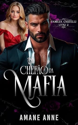 O CHEFÃO DA MÁFIA - Grátis Pelo Kindle