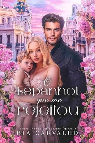 O Espanhol que me Rejeitou - Grátis Pelo Kindle