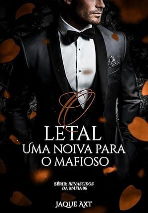 O LETAL : Uma noiva para o mafioso - Grátis Pelo Kindle