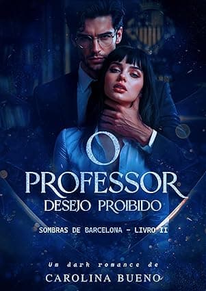 O Professor: Desejo Proibido - Grátis Pelo Kindle