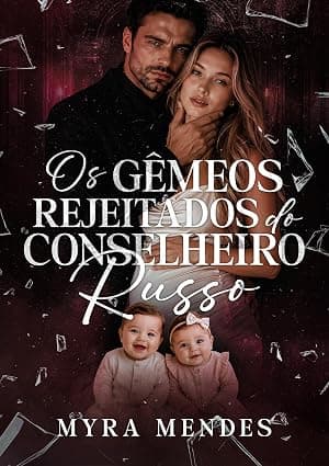 Os Gêmeos Rejeitados do Conselheiro Russo - Grátis Pelo Kindle