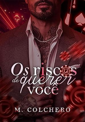 Os Riscos de Querer Você - Grátis Pelo Kindle