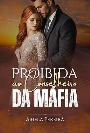 Proibida ao Conselheiro da Máfia - Grátis Pelo Kindle