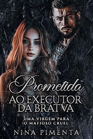 Prometida ao Executor da BRATVA: Uma Virgem para o Mafioso CRUEL - Grátis Pelo Kindle