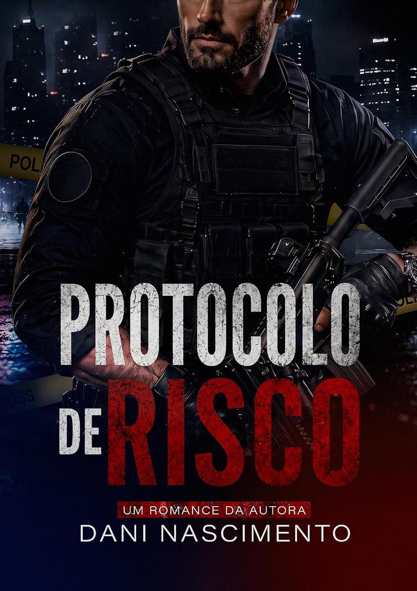 PROTOCOLO DE RISCO - Grátis Pelo Kindle