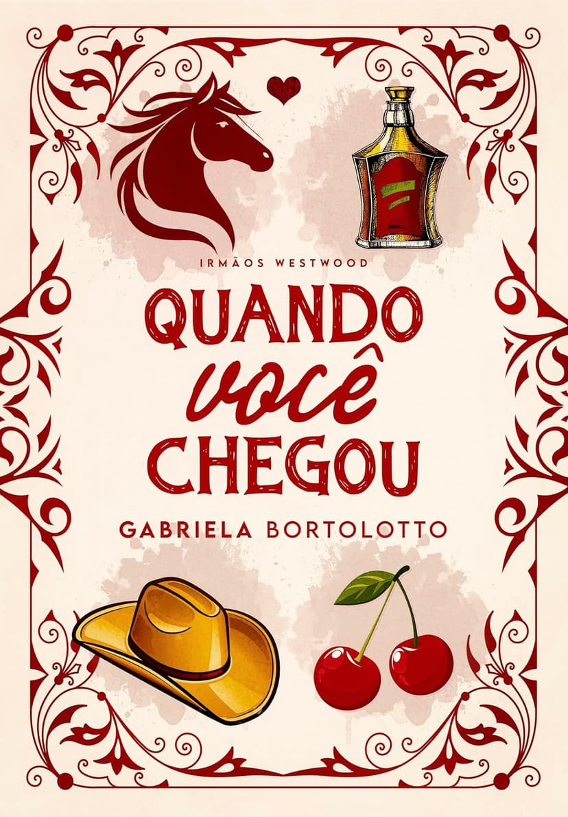 Quando Você Chegou (Irmãos Westwood Livro 2) - Grátis Pelo Kindle