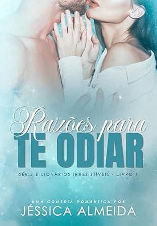 Razões para te Odiar - Grátis Pelo Kindle