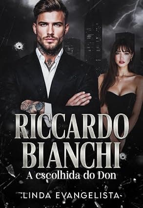 Riccardo Bianchi: A Escolhida do Don - Grátis Pelo Kindle